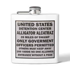 Alligator Alcatraz Sign, Flask | 6oz Stainless Steel Hip Flask | Unique Gift for Law Abiding Travelers, Adventurers, and Self- Deportees