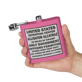 Alligator Alcatraz Sign, Flask | 6oz Stainless Steel Hip Flask | Unique Gift for Law Abiding Travelers, Adventurers, and Self- Deportees - Gatortraz