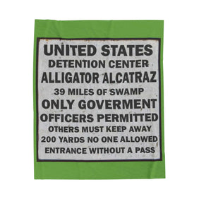 Alligator Alcatraz Sign, Velveteen Plush Blanket, Cozy Throw for Home Decor, Perfect Gift for Nature Lovers, Unique Statement Piece