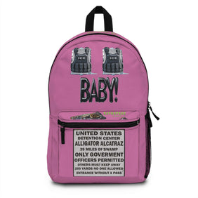 ICE ICE BABY!, Alligator Alcatraz, Pink Urban Backpack for Trendy Self- Deporting Individuals, Gatortraz Design, Perfect for School, Travel, Gifts, Everyday Use